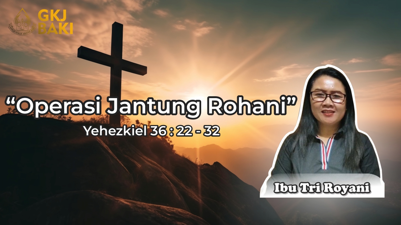 renungan Umum, gereja kristen jawa, gkj, gkj baki, gereja kristen jawa baki, baki, sukoharjo, gkj klasis sukoharjo, klasis sukoharjo, klasis, sinode gkj, sinode 